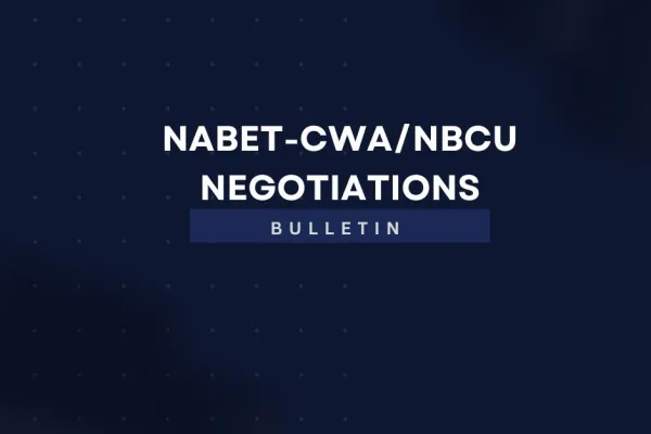 NABET-CWA Local 11/NBCU Negotiations - Bulletin #10