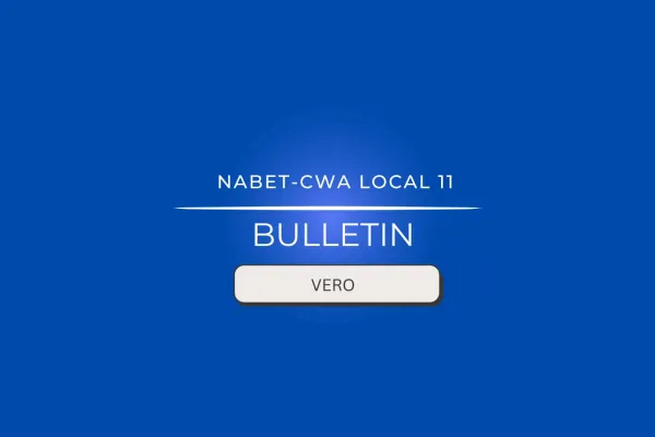 NABET-CWA Local 11 Bulletin - VERO