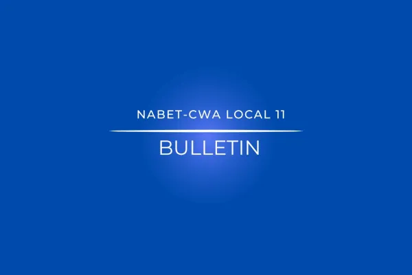 NABET-CWA Local 11 Bulletin - Executive Board Elections