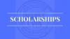 Scholarships