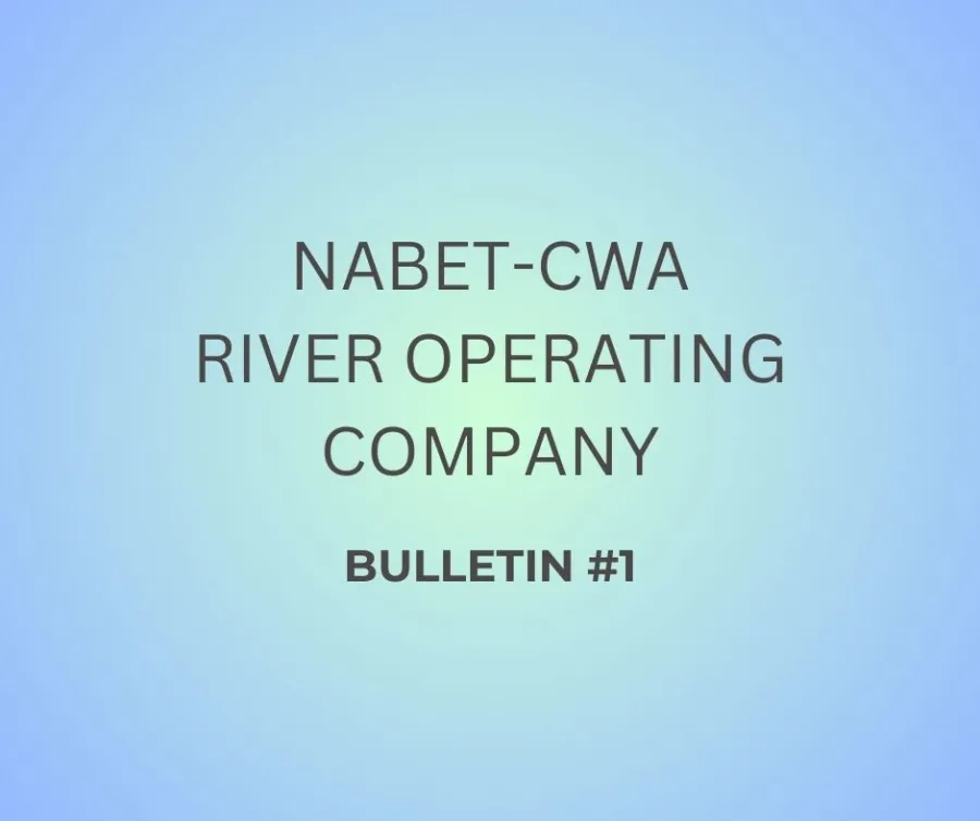 NABET-CWA River Operating Company - Bulletin #1