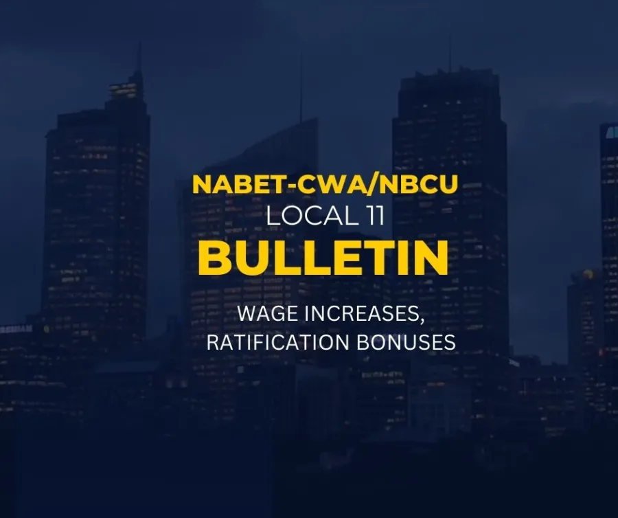 NABET-CWA/NBCU Bulletin - Wage Increase, Ratification Bonus 