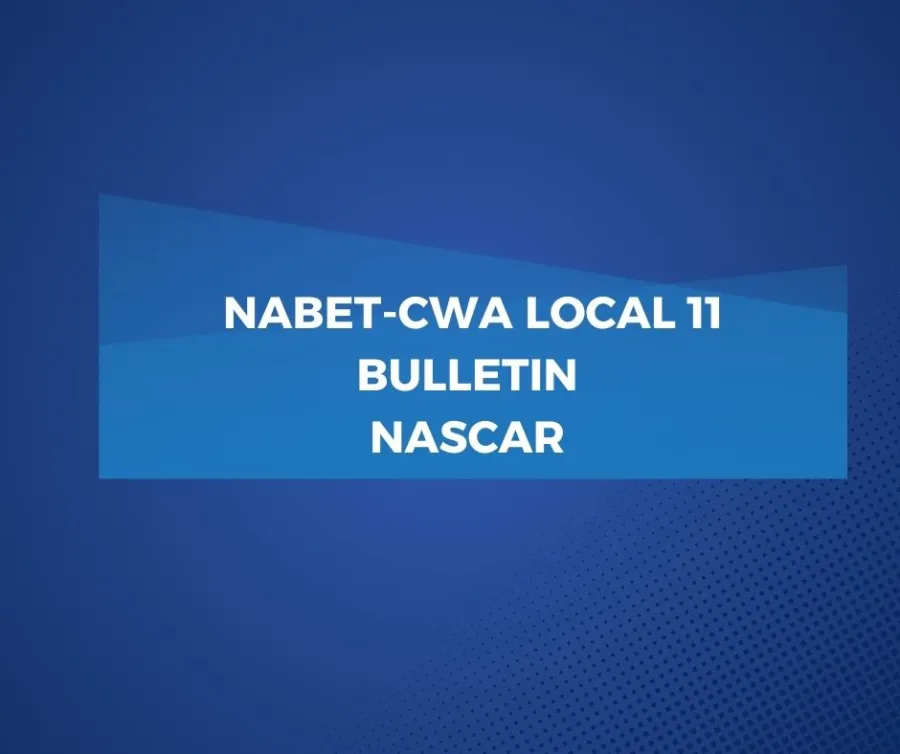 NABET-CWA Local 11 Bulletin - NASCAR