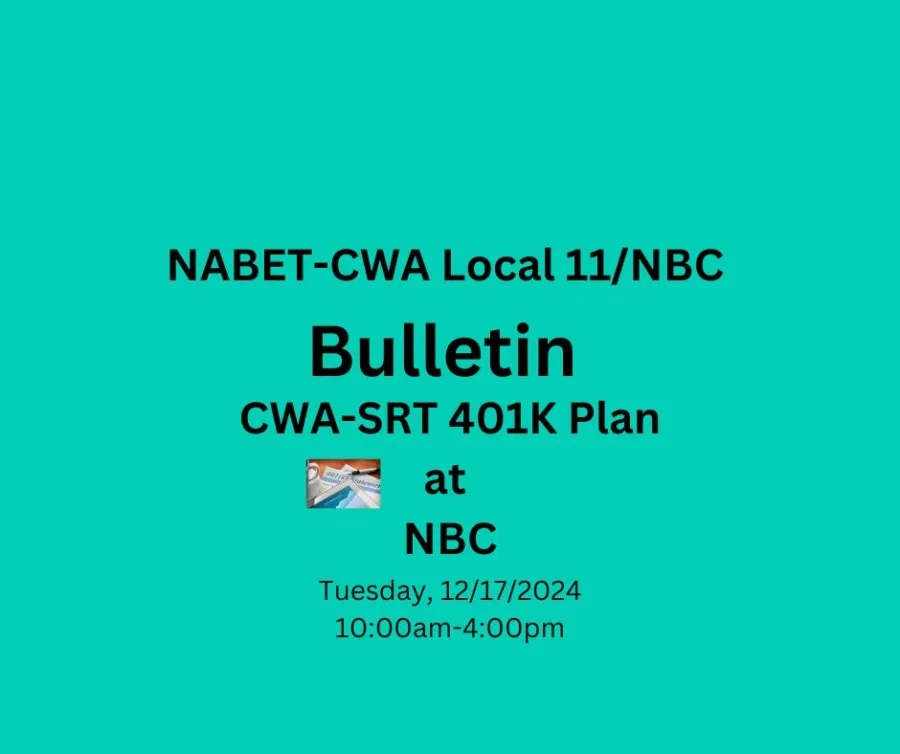 NABET-CWA Local 11 Bulletin -CWA - SRT Plan at NBC