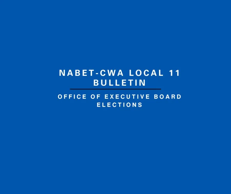 NABET-CWA Local 11 Bulletin - Executive Board Elections